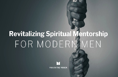 Revitalizing Spiritual Mentorship for Modern Men