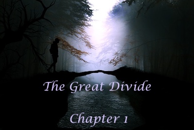 The Great Divide – Chapter 1