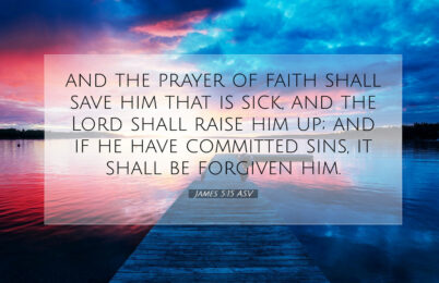 James-5-15-ASV-scenic-bible-verse-wallpaper-I59005015-L07