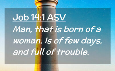Job-14-1-ASV-mobile-wallpapers-bible-quotes-I18014001-L02