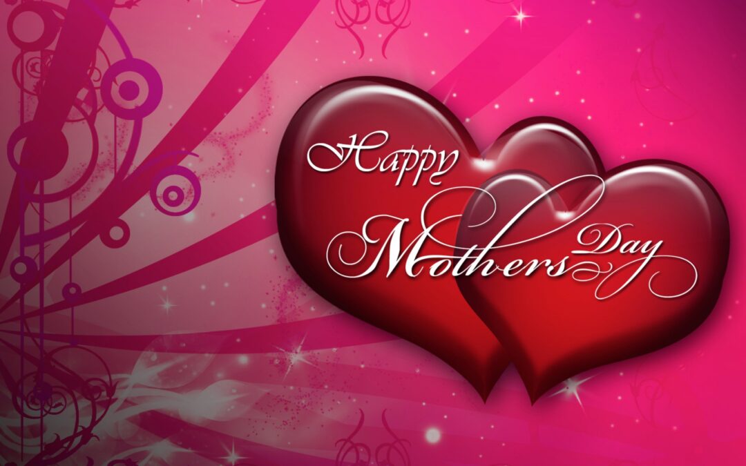 A Mother’s Love: Honoring the Heart of Our Homes on Mother’s Day