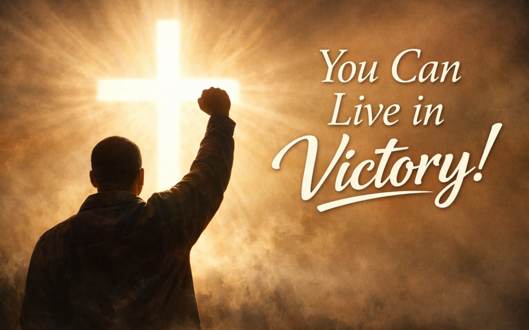 You Can Live in Victory